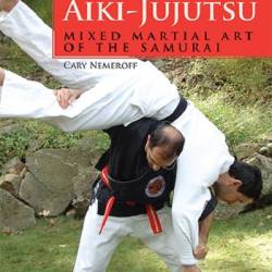 Aiki-Jujutsu: Mixed Martial Art of the Samurai / -:    (2013) EPUB