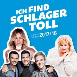 Ich find Schlager toll - Herbst/Winter 2017/2018 (2017)