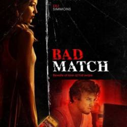   / Bad Match (2017) WEB-DLRip