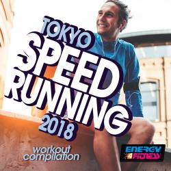 Tokyo Speed Running 2018 Workout Compilation (2018)