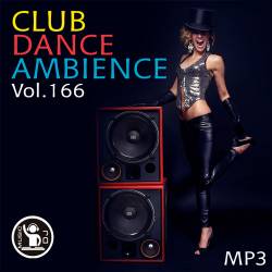 Club Dance Ambience Vol.166 (2018)