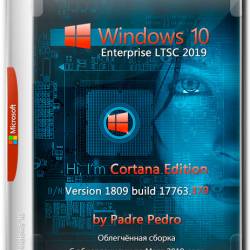 Windows 10 Enterprise LTSC x64 17763.379 Cortana Edition by Padre Pedro (RUS/ENG/2019)