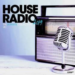 VA - House Radio 2019: The Ultimate Collection #2 (2019/MP3)