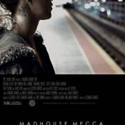 Madhouse Mecca /   (2018) WEB-DLRip