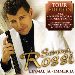 Semino Rossi - Einmal ja - immer ja (Tour Edition) (2008) MP3