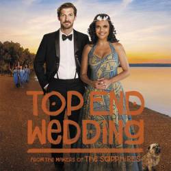 Top End Wedding /    (2019) WEB-DLRip