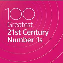 100 Greatest 21st Century Number 1s (2020) MP3