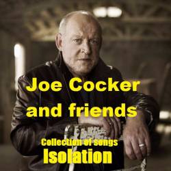 Joe Cocker and friends - Isolation (2020) MP3