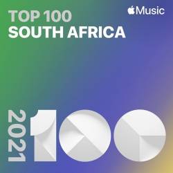 Top Songs of 2021 South Africa (2021)