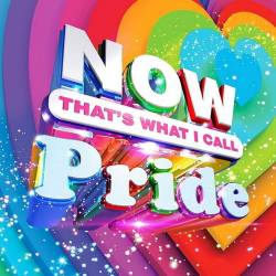 NOW Thats What I Call Pride! (2022) - Pop, Rock, RnB