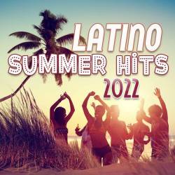Latino Summer Hits 2022 (2022) - Latin Music