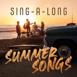 Sing-A-Long Summer Songs (2022) - Pop, Soul, Funk, Rock, Synthpop