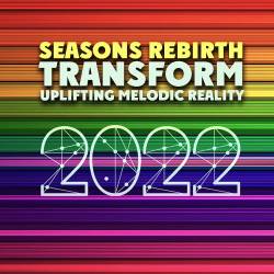 Transform Uplifting Melodic Reality - Seasons Rebirth (2022) - Transe