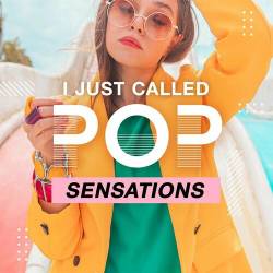 I Just Called - Pop Sensations (2022) - Pop