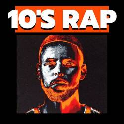 10s Rap (2023) - Rap, Hip Hop