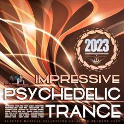 Impressive Psychedelic Trance (2023) MP3