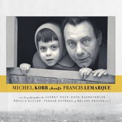 Michel Korb - Michel Korb chante Francis Lemarque (FLAC) - Chanson Francaise!