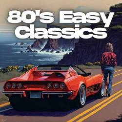 80s Easy Classics (2023) - Pop, Rock, RnB