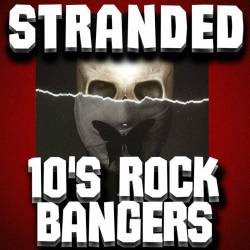 Stranded 10s Rock Bangers (2023) - Rock