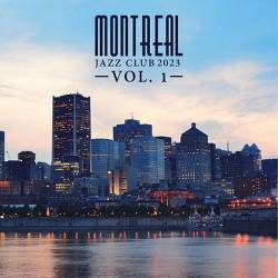 Montreal Jazz Club 2023 Vol. 1 (2023) FLAC - Jazz