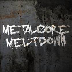 Metalcore Meltdown (2023) - Metal, Metalcore