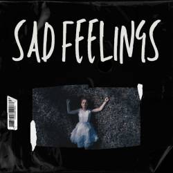 Sad Feelings (2023) - Pop, Rock