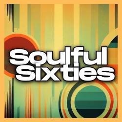 Soulful Sixties (2024) - Soul, Blues