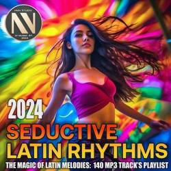 Seductive Latin Rhythms (2024) MP3 - Latin, World, Folk, Dance