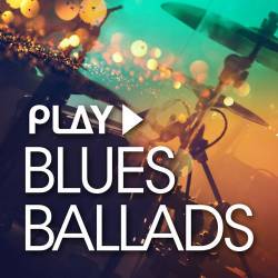 Play Blues Ballads (2018) - Blues, Electric Blues