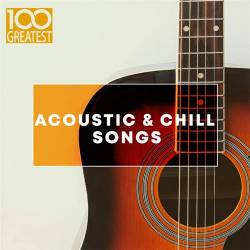 100 Greatest Acoustic & Chill Songs (Mp3) - Pop, Acoustic, Chill!