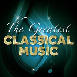 The Greatest Classical Music (Mp3) - Classical, Instrumental!