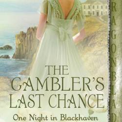 The Gambler's Last Chance - Mary Lancaster