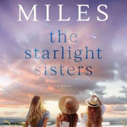 The Starlight Sisters - Olivia Miles