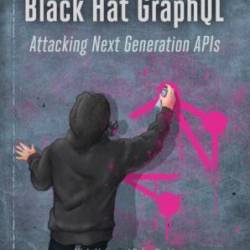 Black Hat GraphQL: Attacking Next Generation APIs - Nick Aleks, Dolev Farhi, Ophel...