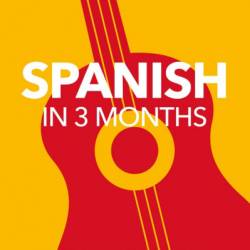 Spanish in 3 Months with Free Audio App: Your Essential Guide to Understanding and Speaking Spanish - DK
