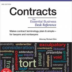 Contracts: The Essential Business Desk Reference - Richard Stim Attorney