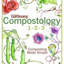 Compostology 1-2-3: Composting Made Simple - Ethne Clarke