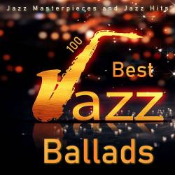 100 Best Jazz Ballads - Jazz Masterpieces and Jazz Hits (Mp3) - Jazz, easy listening!