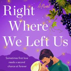 Right Where We Left Us: A Novel - Jen Devon
