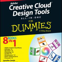 Adobe Creative Cloud All-in-One For Dummies - Jennifer Smith