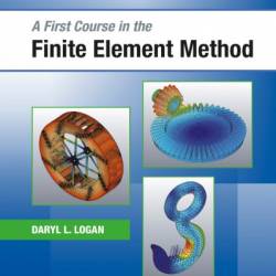 A First Course in the Finite Element Method - CTI Reviews