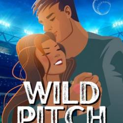 Wild Pitch - A. B. Guthrie Jr.