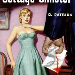 Cottage Sinister - Q. Patrick