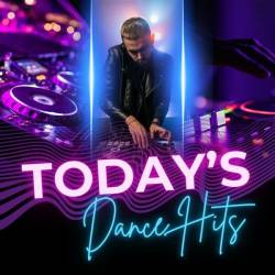 Todays Dance Hits (2024) - Electronic, Dance