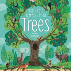 The Magic and Mystery of Trees - Jen Green