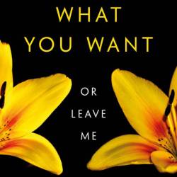 Tell Me What You Want-Or Leave Me - Megan Maxwell