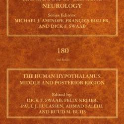 The Human Hypothalamus: Middle and Posterior Region - Dick F. Swaab