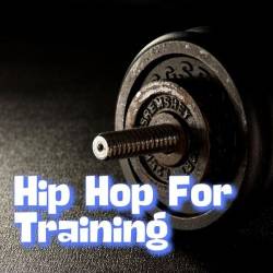 Hip Hop for Training (2024) - Hip Hop, Rap