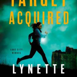 Target Acquired - Lynette Eason