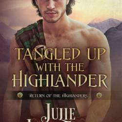 Tangled Up with the Highlander - Julie Johnstone